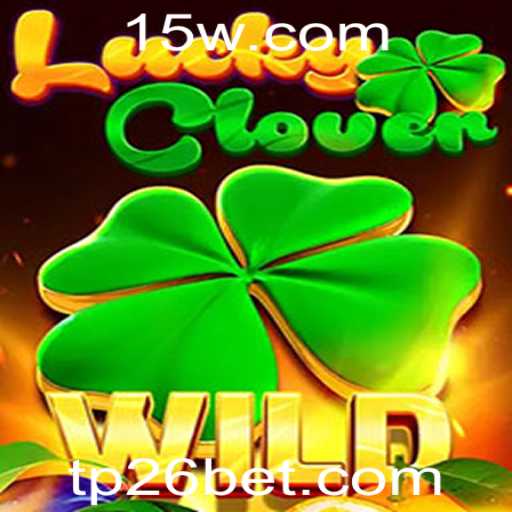 Descubra o Incrível Mundo do Jogo LuckyClover com RTP 26bet